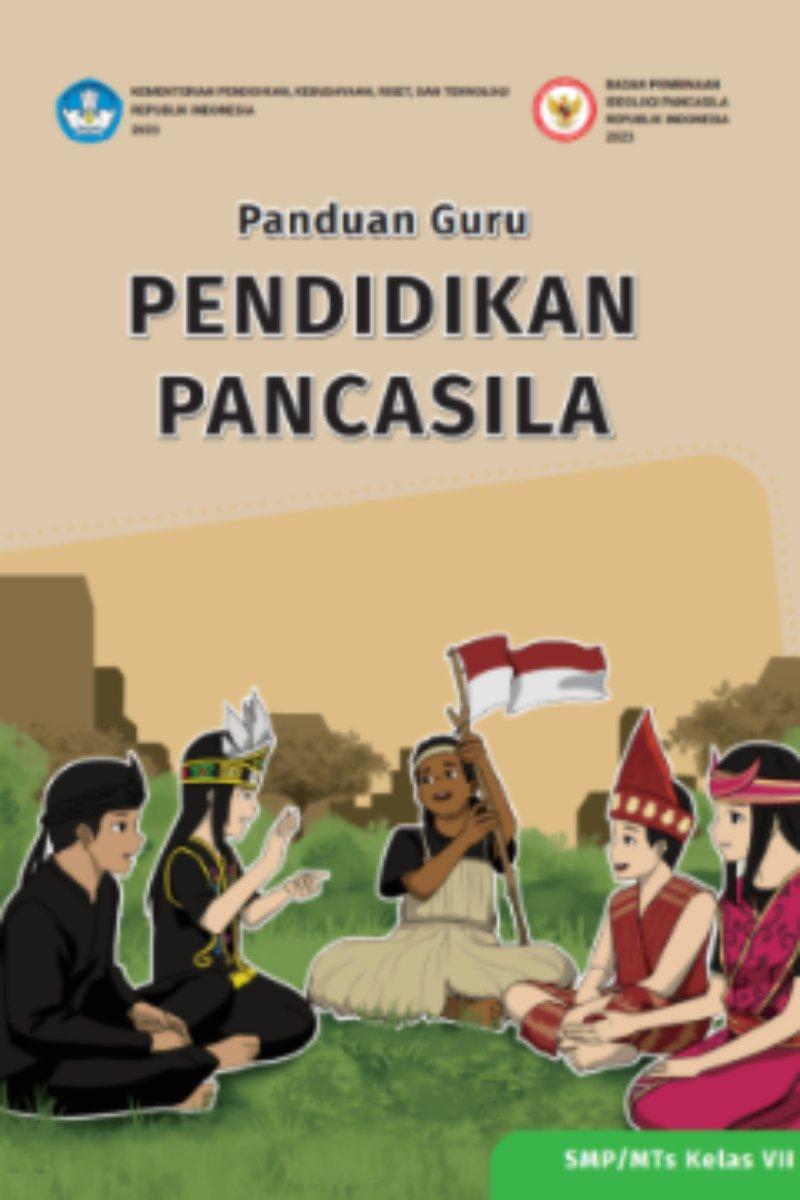 Panduan Guru Pendidikan Pancasila untuk SMP/MTs Kelas VII