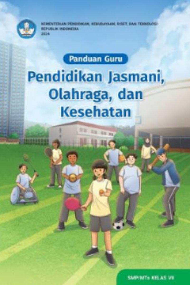 Panduan Guru Pendidikan Jasmani, Olahraga, dan Kesehatan untuk SMP/MTs Kelas VII