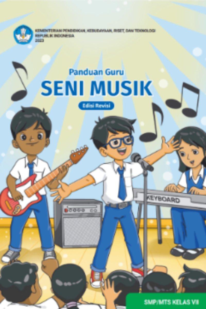 Panduan Guru Seni Musik untuk SMP/MTs Kelas VII (Edisi Revisi)