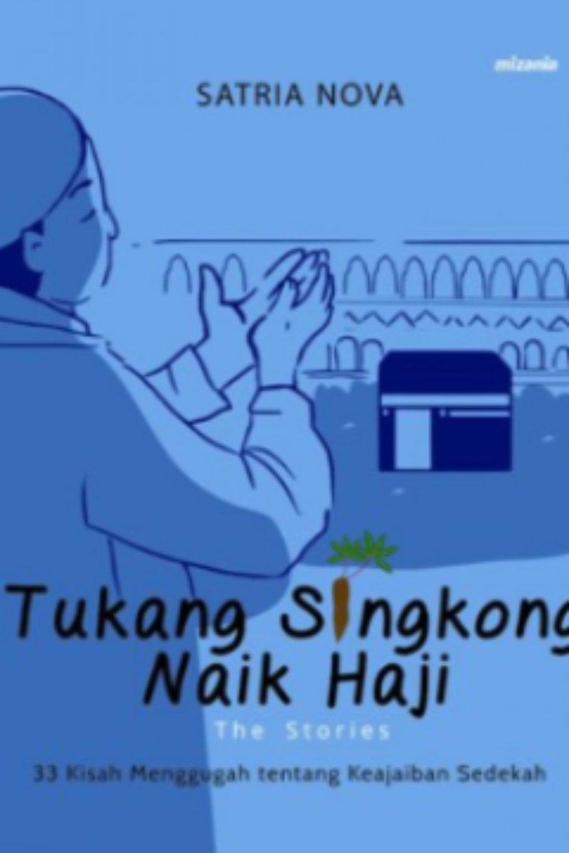 Tukang Singkong Naik Haji The Stories