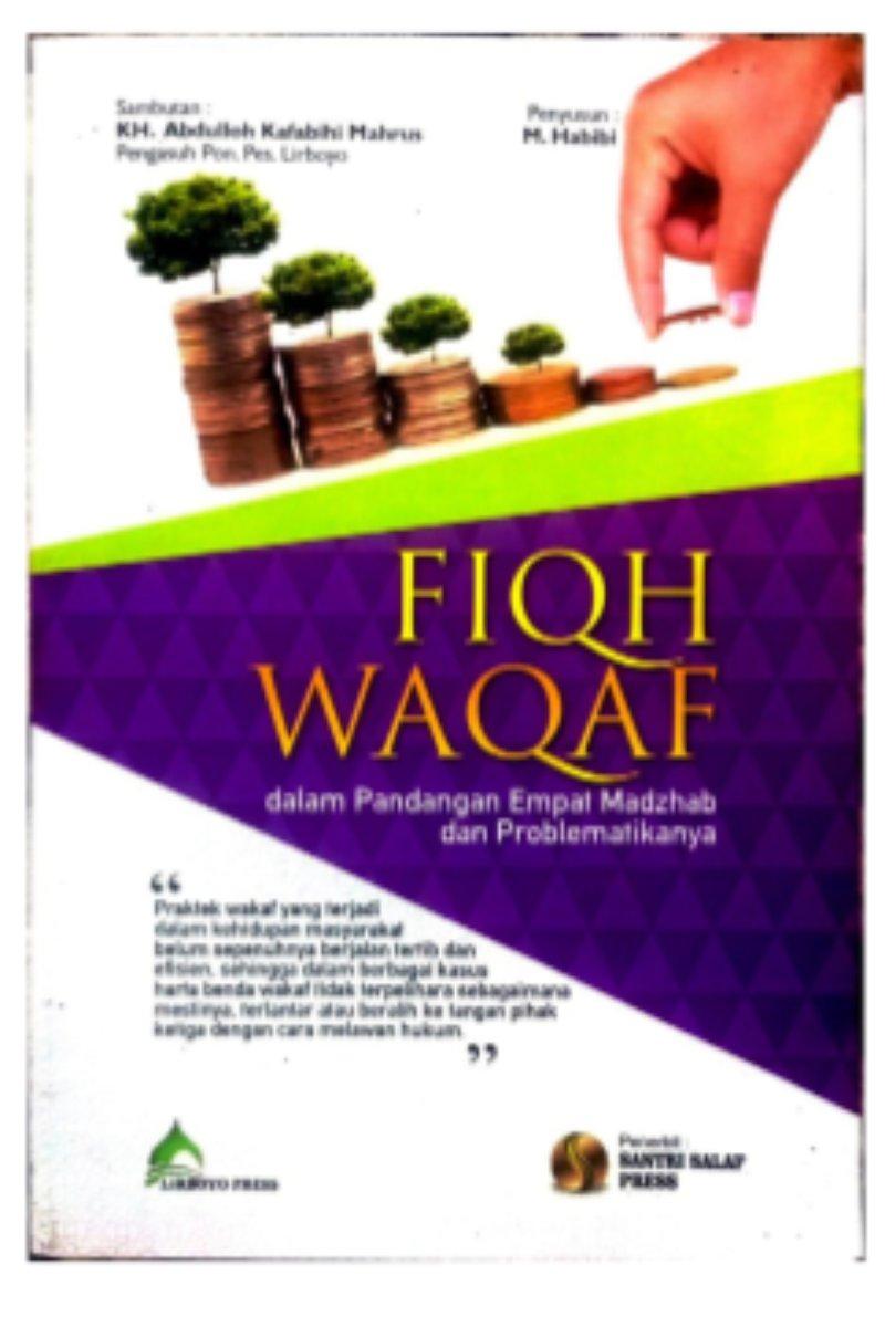 Fiqih wakaf dalam pandangan empat mazhab dan problematikanya