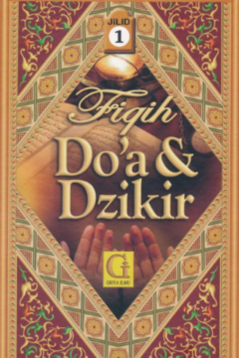 Fiqih Do'a dan Dzikir Jilid 1