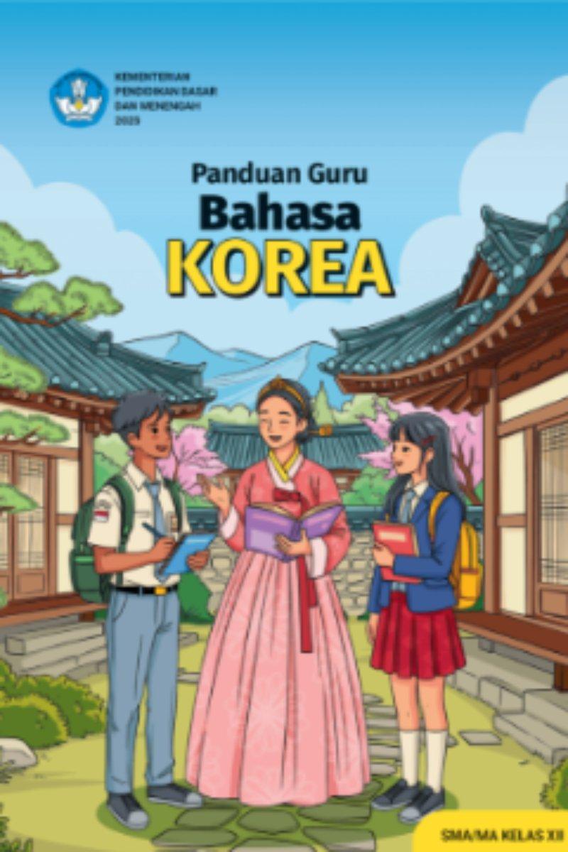 Panduan Guru Bahasa Korea untuk SMA/MA Kelas XI