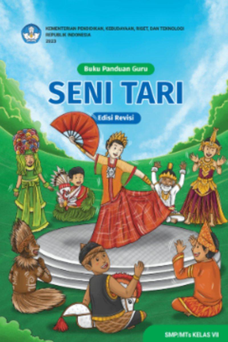 Panduan Guru Seni Tari untuk SMP/MTs Kelas VII (Edisi Revisi)