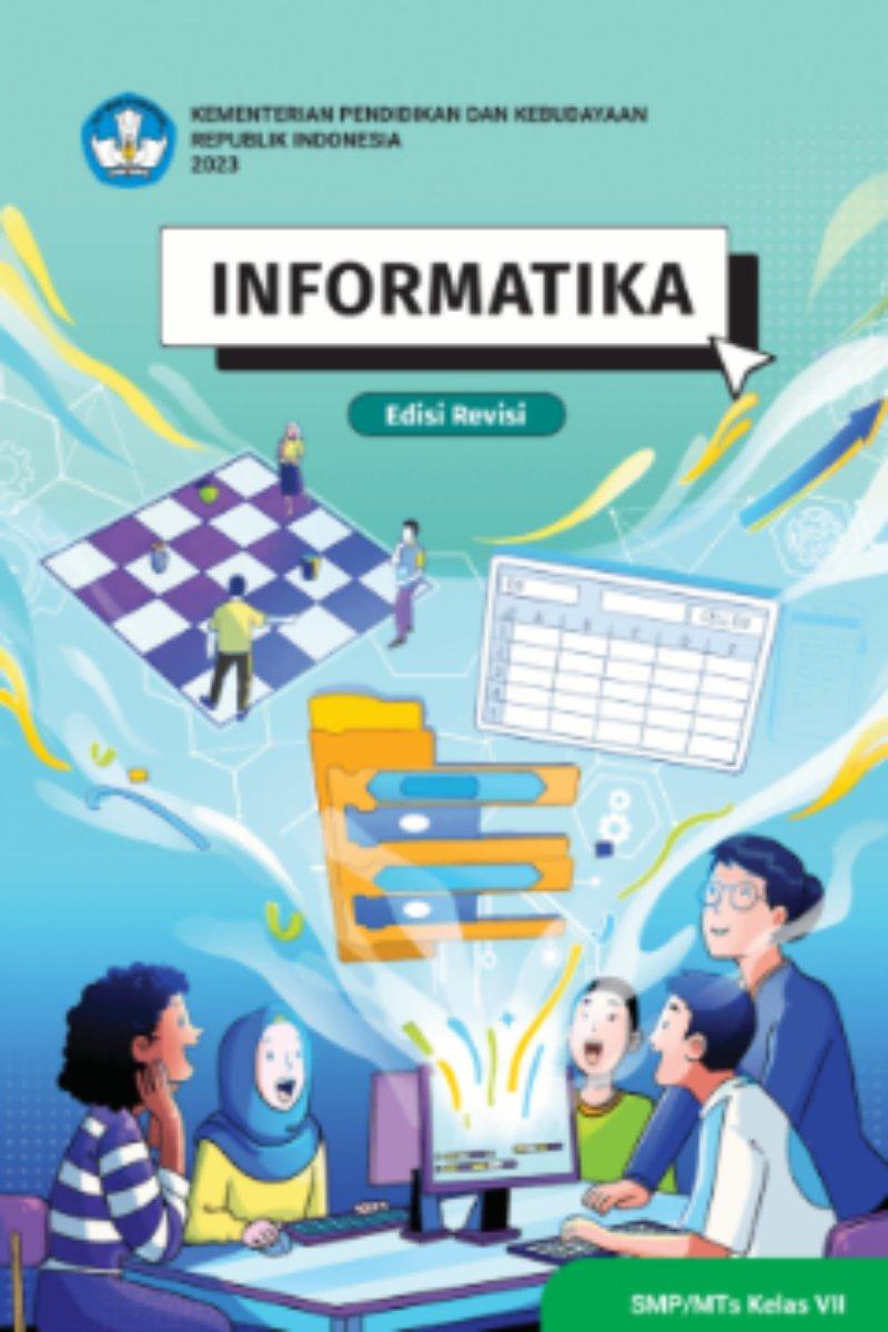Informatika untuk SMP/MTs Kelas VII (Edisi Revisi)