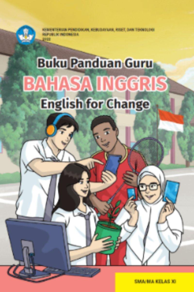 Buku Panduan Guru Bahasa Inggris: English for Change untuk SMA/MA Kelas XI