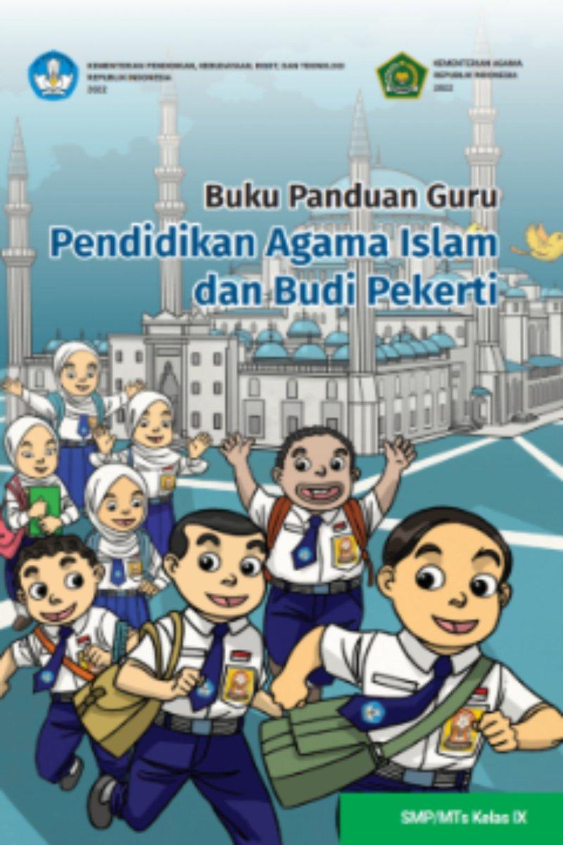 Buku Panduan Guru Pendidikan Agama Islam dan Budi Pekerti untuk SMP/MTs Kelas IX