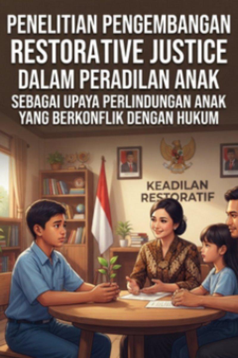 Penelitian Pengembangan Program Restorative Justice Dalam Peradilan Anak