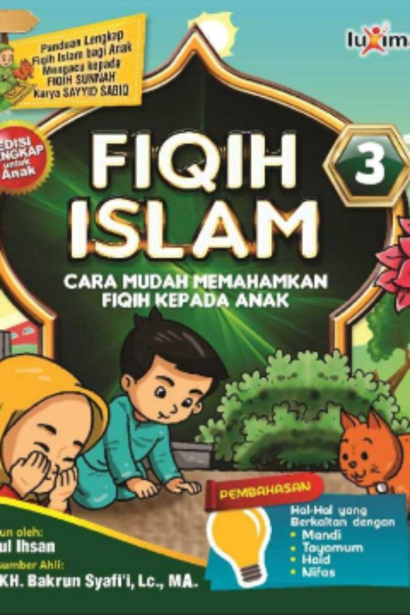 Fiqih Islam Jilid 3 Cara Mudah Memahamkan Fiqih Kepada Anak