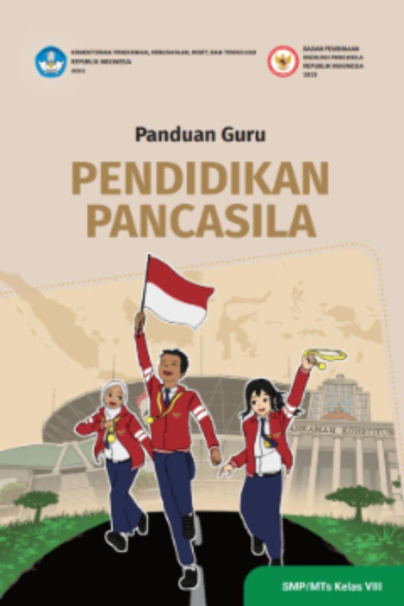 Panduan Guru Pendidikan Pancasila untuk SMP/MTs Kelas VIII