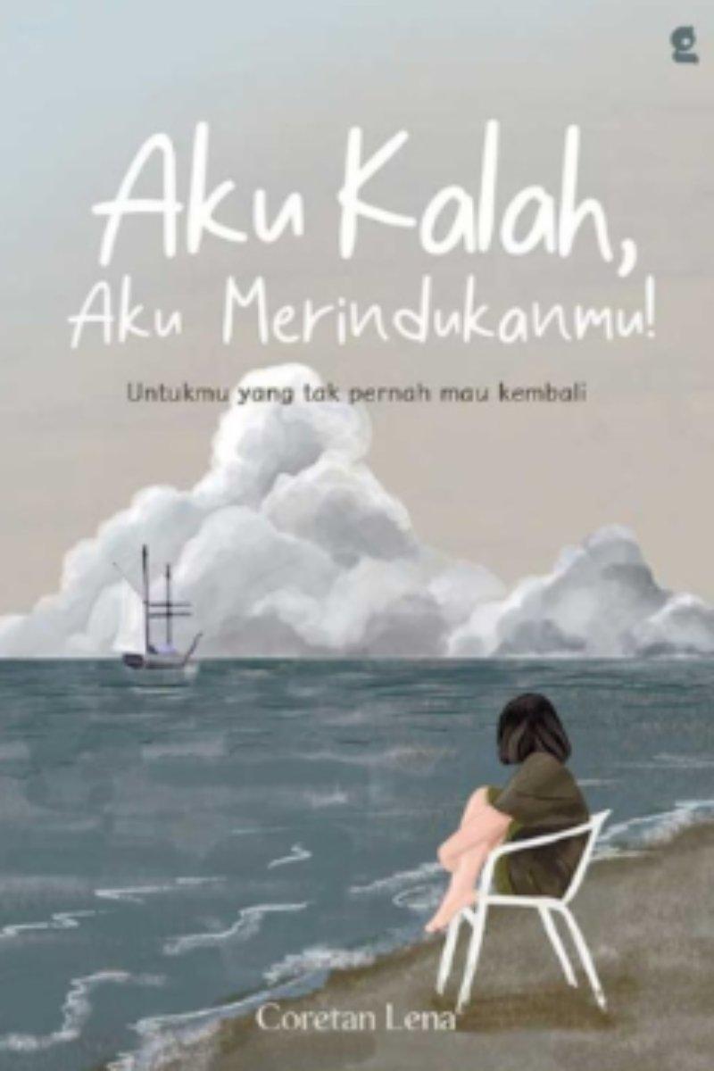 Aku Kalah Aku Merindukanmu