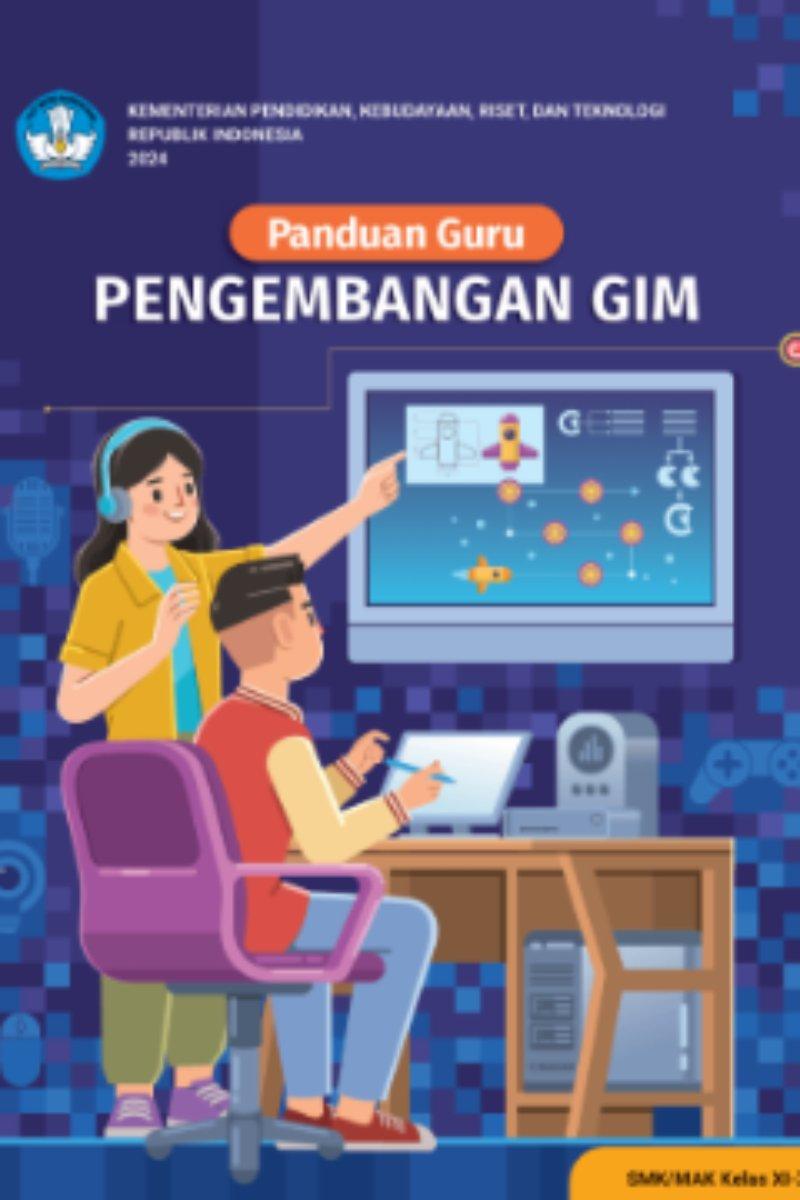 Panduan Guru Pengembangan Gim untuk SMK/MAK Kelas XI-XII